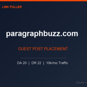 Publish Guest Post on paragraphbuzz.com