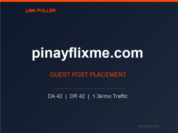 Publish Guest Post on pinayflixme.com