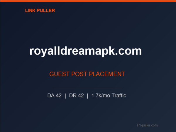 Publish Guest Post on royalldreamapk.com